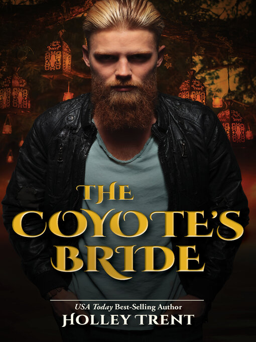 Title details for The Coyote's Bride by Holley Trent - Available